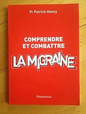 Comprendre et Combattre la migraine