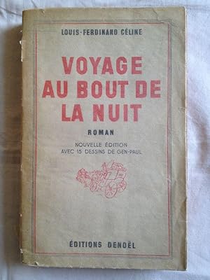 Voyage Au Bout De La Nuit. Nouvelle Édition Avec 15 Dessins De Gen-Paul.