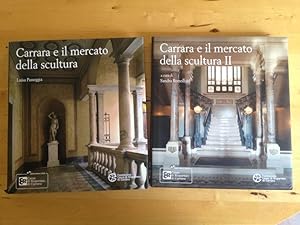 Carrara E Il Mercato Della Scultura. Tome 1 De Luisa Passeggia Et Tome 2 De Sandra Berresford