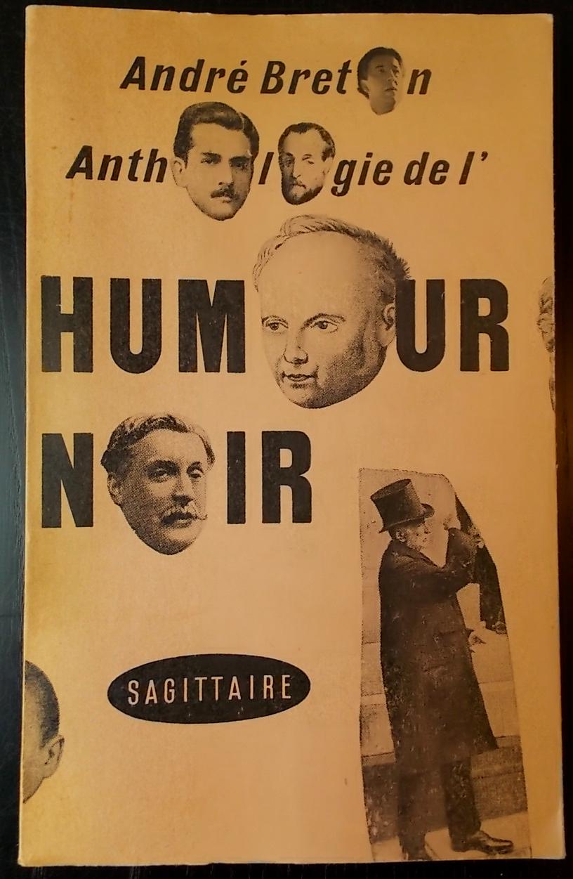 Téléchargement gratuit Images Anthologie De L Humour Noir By Breton Andre 1950 Le le plus cool par