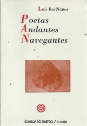 Poetas Andantes Navegantes - Rei Núñez, Luís