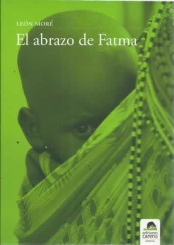 El abrazo de Fatma - Moré, León
