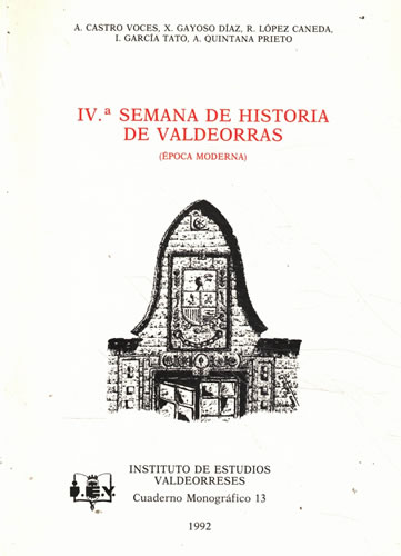 IV Âª Semana de Historia de Valdeorras. Ã‰poca moderna - VV. AA.