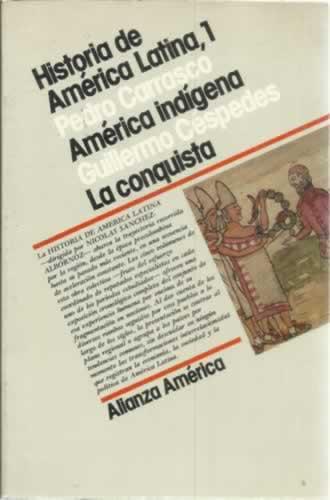 19620382212 - Historia de América latina. 1. América indígena. 2. La conquista (Pedro Carrasco y guillermo Céspedes) - (Audiolibro Voz Humana)
