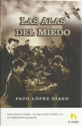 Las alas del miedo - López Diago, Paco