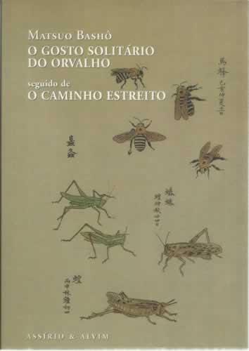 O gosto solitário do orvalho. O caminho estreito - Basho, Matsuo