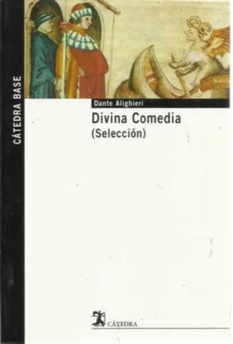 Divina comedia (Selección) - Alighieri, Dante