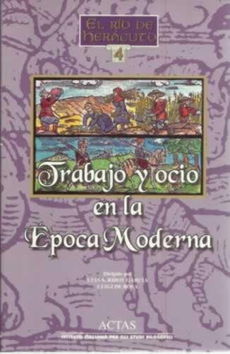 Trabajo y ocio en la Época Moderna - Ribot García, Luis Antonio/ de Rosa, Luigi