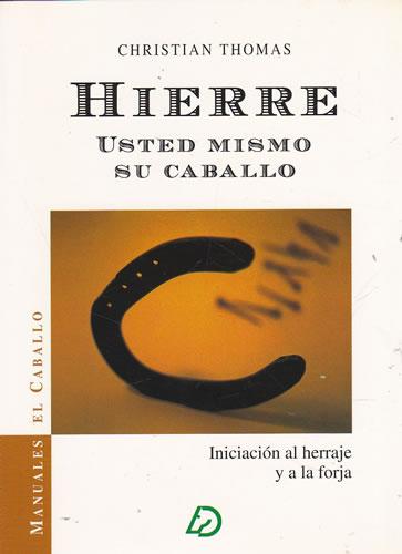 Hierre usted mismo su caballo - Christian Thomas