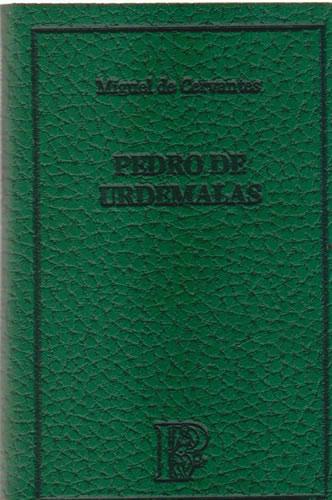 Pedro de Urdemalas - de Cervantes Saavedra, Miguel