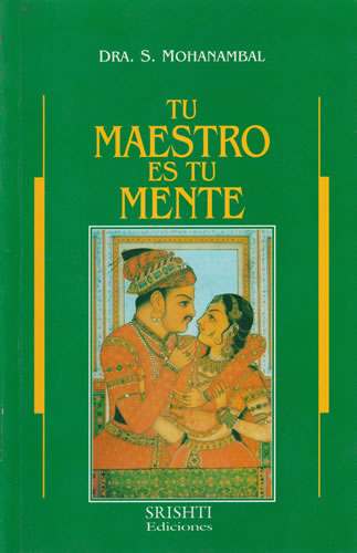 Tu maestro es tu mente - Dra. S. Mohanambal