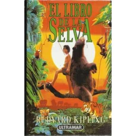 EL LIBRO DE LA SELVA - KIPLING, Rudiard