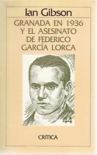 Granada en 1936 y el asesinato de Federico García Lorca