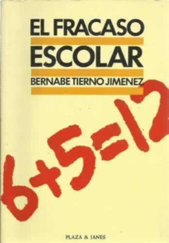 EL FRACASO ESCOLAR - TIERNO JIMENEZ, Bernabé