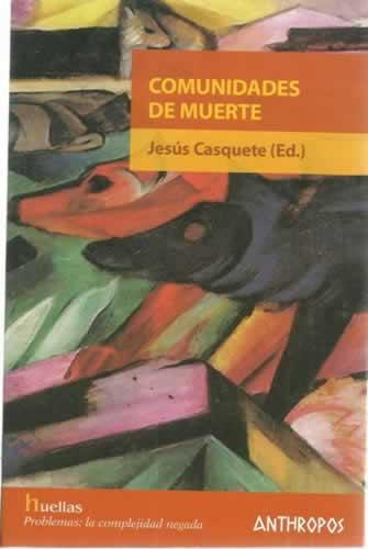 COMUNIDADES DE MUERTE - CASQUETE, Jesús