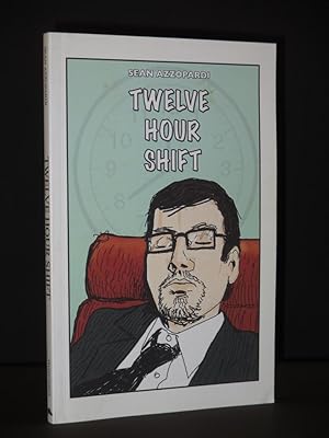 Twelve Hour Shift [SIGNED]