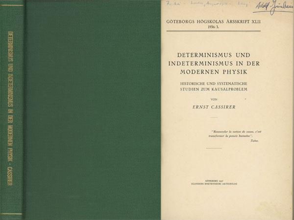 Determinismus und Indeterminismus in der modernen Physik: Historische und systematische Studien zum Kausalproblem (Ernst Cassirer, Gesammelte Werke. Hamburger Ausgabe 19) (German Edition)