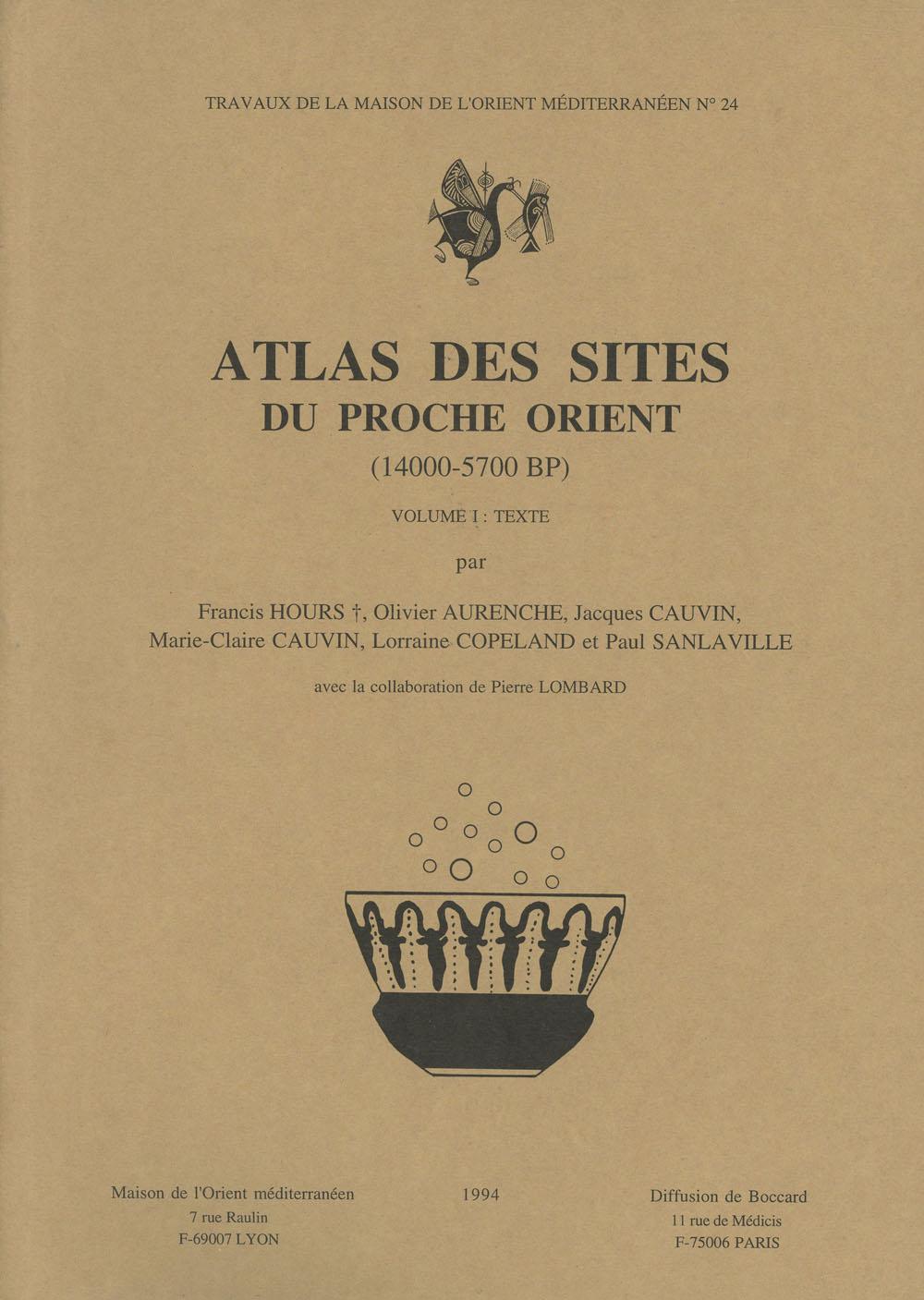 ATLAS DES SITES DU PROCHE ORIENT (14000-5700 BP)