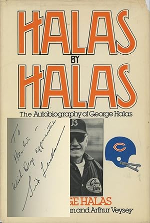 Halas by Halas - The Autobiography of George Halas (INSCRIBED)