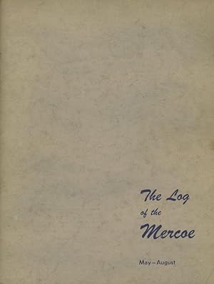 The Log of the Mercoe, May-August, published by the midshipmen of Company E, Class 3-M-44, Midshi...