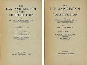 The Law and Custom of the Constitution / Anson's Law and Customs; 2 Vols.--Volume II, The Crown, ...