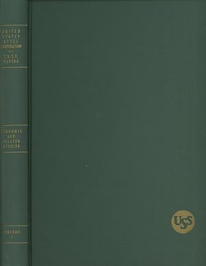 United States Steel Corporation T.N.E.C. Papers; Comprising the Pamphlets and Charts Submitted by...