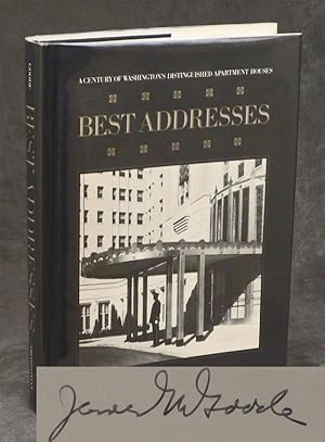 Best Addresses: A Century of Washington's Distinguished Apartment Houses