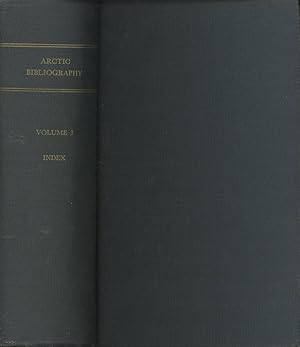 Arctic Bibliography; Prepared for and in cooperation with the Department of Defense, Under the Di...