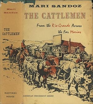 The Cattlemen: From the Rio Grande Across the Far Marias