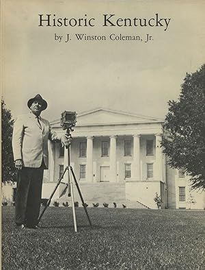 Historic Kentucky, Photographs and Text