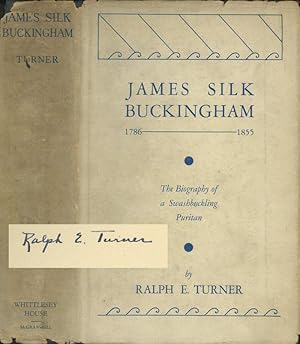 James Silk Buckingham, 1786-1855: A Social Biography