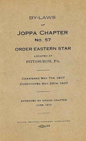 By-Laws of Joppa Chapter, No. 57, Order Eastern Star, Located at Pittsburgh, PA