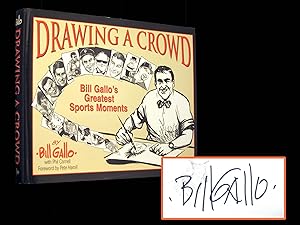 Drawing a Crowd: Bill Gallo's Greatest Sports Moments (Signed)