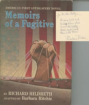 Memoirs of a Fugative, America's First Antislavery Novel; by Richard Hildreth, adapted by Barbara...