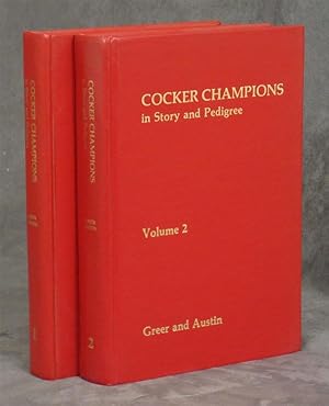 Cocker Champions in Story and Pedigree, complete set in 2 volumes