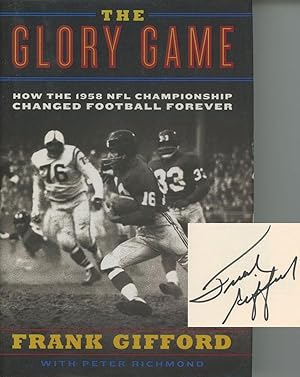 The Glory Game; How the 1958 NFL Championship Changed Football Forever