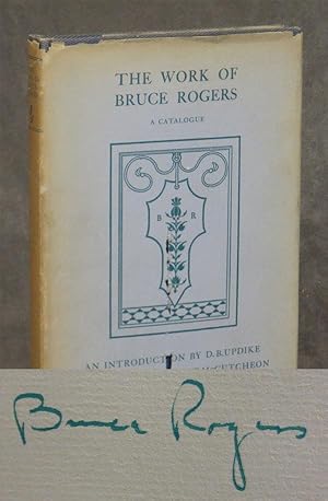 The Work of Bruce Rogers; Jack Of All Trades: Master Of One; A Catalogue of an Exhibition Arrange...