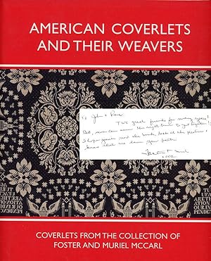 American Coverlets and Their Weavers, Coverlets from the Collection of Foster and Muriel McCarl, ...