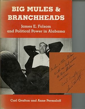 Big Mules and Branchheads, James E. Folsom and Political Power in Alabama; &