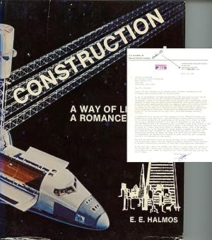 Construction: A Way of Life, A Romance