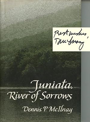 Juniata, River of Sorrows: One Man's Journey into a River's Tragic Past