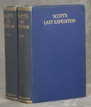 Scott's Last Expedition: Vol. I--Being the Journals of Captain R.F. Scott; and Vol. II--Being the...