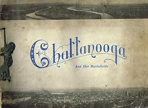 Chattanooga and Her Battlefields