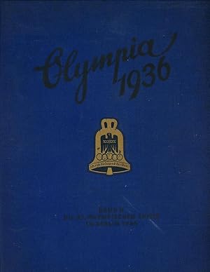 Die Olympischen Spiele 1936 in Berlin und Garmisch-Partenkirchen, Band 2: Die XI. Olympischen Spi...