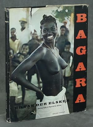 Bagara: Photographs of Equatorial Africa