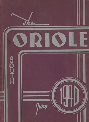 The Oriole, 1940; Volume XXVII; The Annual Publication of the Students of South High School, Pitt...