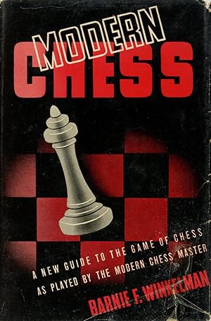 Modern Chess, An Introduction to the Art of Chess as Played by the Modern Chess Master