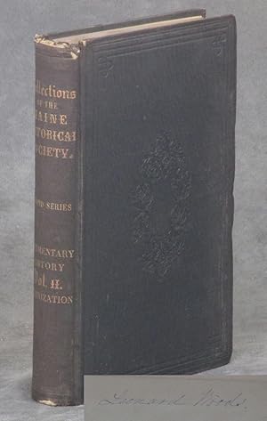 Documentary History of the State of Maine: Vol. II--Containing a Discourse on Western Planting, W...