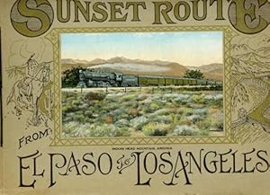 The Sunset Route and Scenic Wonders of Arizona from el Paso, texas to Los Angeles, Cal. via the S...