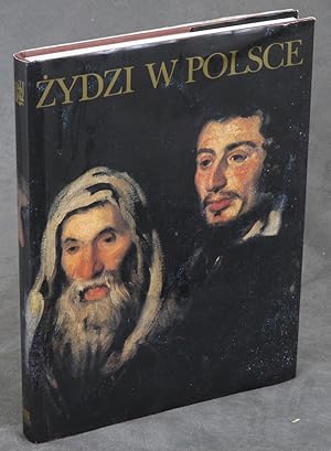 Zydzi W Polsce: Obraz i Slowo, Czesc I (English translation: Jews in Poland: Image and Word, Part I)